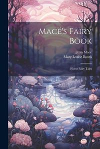 Cover image for Mace's Fairy Book