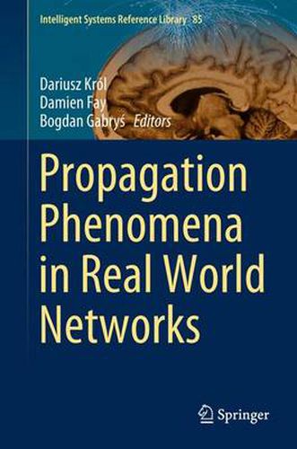 Cover image for Propagation Phenomena in Real World Networks