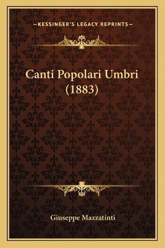 Cover image for Canti Popolari Umbri (1883)