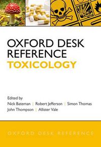 Cover image for Oxford Desk Reference: Toxicology