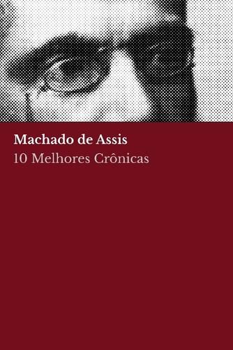 Cover image for 10 melhores cronicas - Machado de Assis