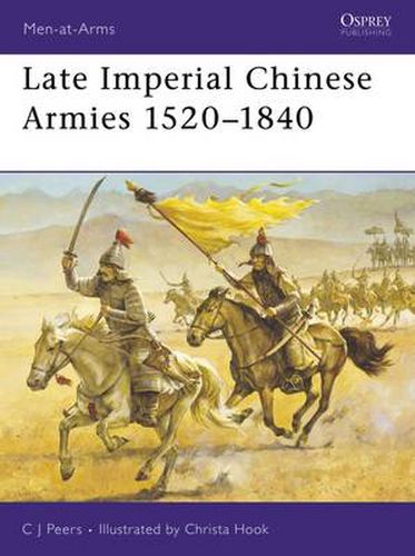 Cover image for Late Imperial Chinese Armies 1520-1840