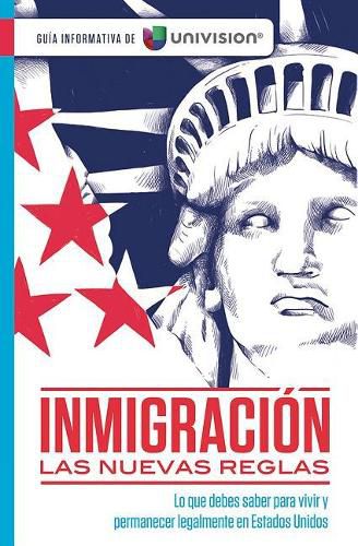 Cover image for Inmigracion: Las nuevas reglas. Guia sobre ciudadania e inmigracion / Immigratio n: The New Rules