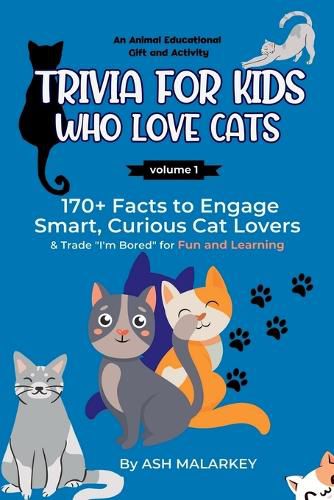 Cover image for Trivia For Kids Who Love Cats