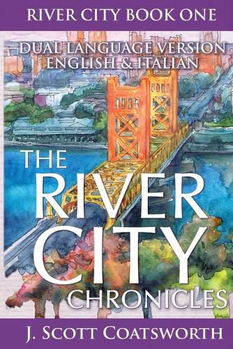 The River City Chronicles: Dual Language Edition