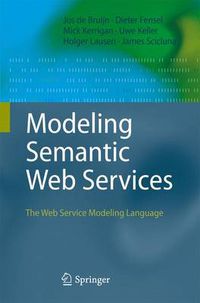 Cover image for Modeling Semantic Web Services: The Web Service Modeling Language