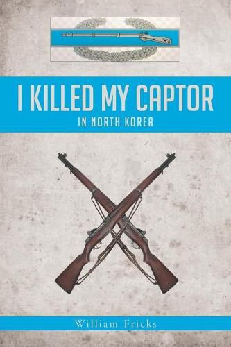 I Killed My Captor: In North Korea