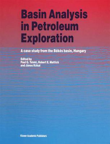 Cover image for Basin Analysis in Petroleum Exploration: A case study from the Bekes basin, Hungary