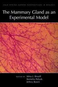 Cover image for The Mammary Gland as an Experimental Model