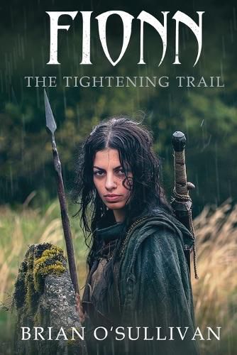 Cover image for FIONN: The Tightening Trail