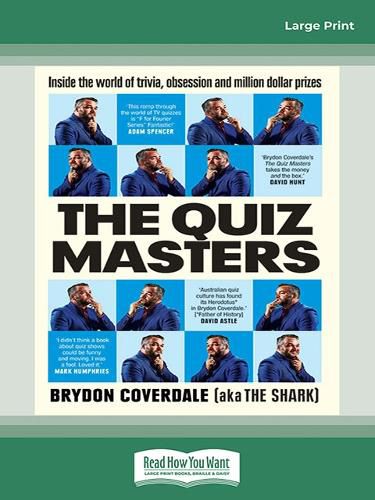 Cover image for The Quiz Masters: Inside the world of trivia, obsession and million dollar prizes