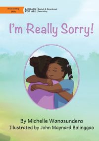 Cover image for I'm Really Sorry!