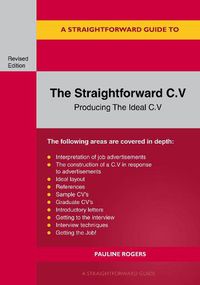 Cover image for The Straightforward C.v.: Producing The Ideal C.V.