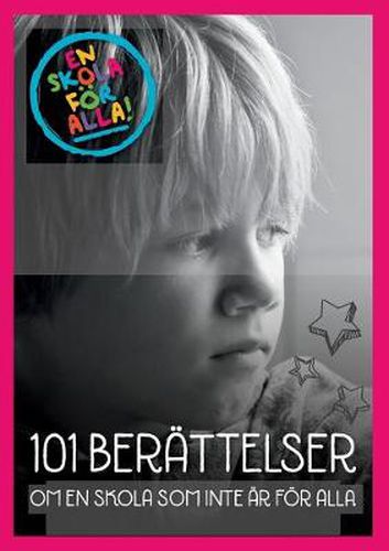 101 berattelser om en skola som inte ar foer alla