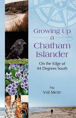 Cover image for Growing Up a Chatham Islander - On the Edge of 44 Degrees South