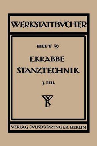 Stanztechnik: Dritter Teil Grundsatze Fur Den Aufbau, Von Schnittwerkzeugen