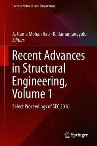 Cover image for Recent Advances in Structural Engineering, Volume 1: Select Proceedings of SEC 2016