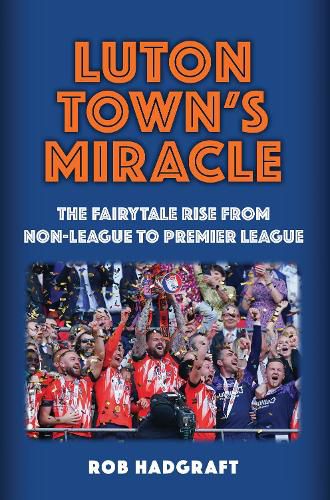 Cover image for Luton Town's Miracle
