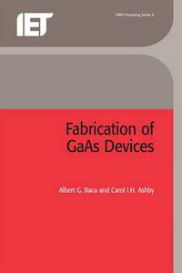 Cover image for Fabrication of GaAs Devices