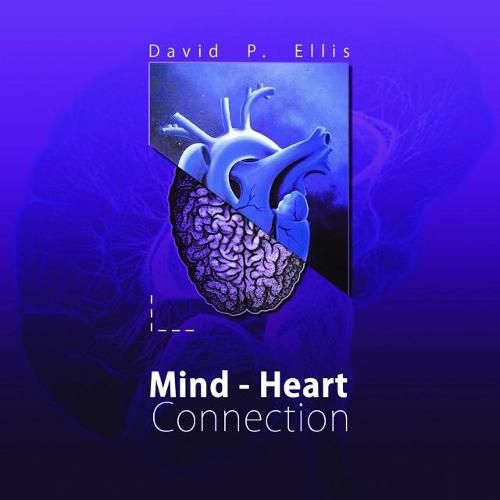 Mind - Heart Connection: A simple thought, experience, encounter or meeting can alter the mind and shift it into a construction that is filled with emotion and purity. In that shift we become irrevocably connected.