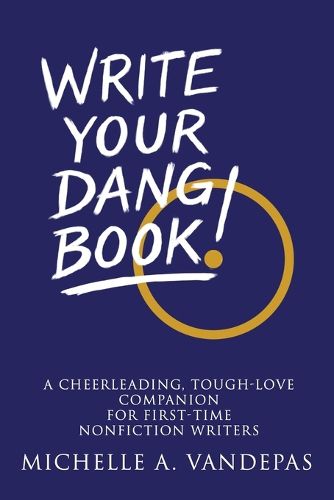 Cover image for Write Your Dang Book!