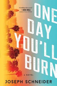 Cover image for One Day You'Ll Burn