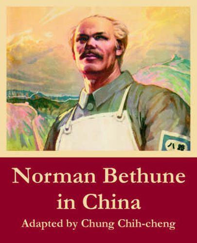 Cover image for Norman Bethune in China