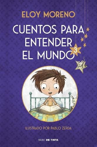 Cover image for Cuentos para entender el mundo 3 (edicion ilustrada con contenido extra) / Stories to Understand the World, 3 (Ill. Edition)