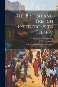 Cover image for The British and French Expeditions to Teembo