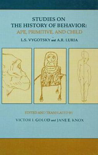 Cover image for Studies on the History of Behavior: Ape, Primitive, and Child