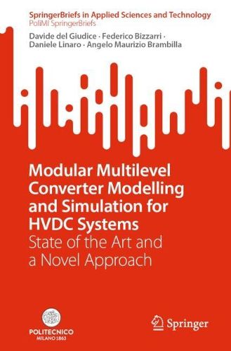 Cover image for Modular Multilevel Converter Modelling and Simulation for HVDC Systems: State of the Art and a Novel Approach