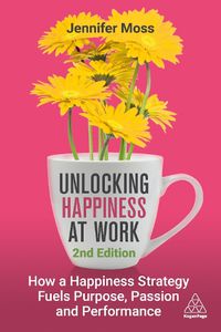 Cover image for Unlocking Happiness at Work