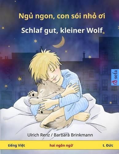 Nyuu Nyong, Kong Shoi Nyo Oy - Schlaf Gut, Kleiner Wolf. Bilingual Children's Book (Vietnamese - German)