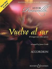 Cover image for Vuelvo Al Sur: 10 Tangos and Other Pieces
