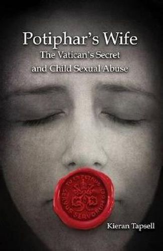 Cover image for Potiphar's Wife: The Vatican's Secret and Child Sexual Abuse