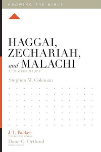 Cover image for Haggai, Zechariah, and Malachi: A 12-Week Study