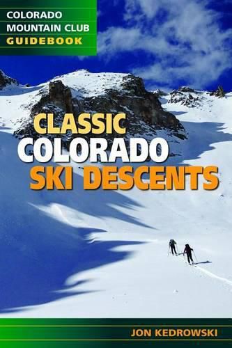 Cover image for Classic Colorado Ski Descents