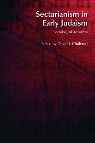 Cover image for Sectarianism in Early Judaism: Sociological Advances