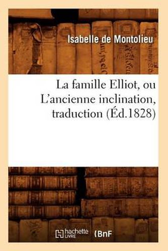 La Famille Elliot, Ou l'Ancienne Inclination, Traduction (Ed.1828)