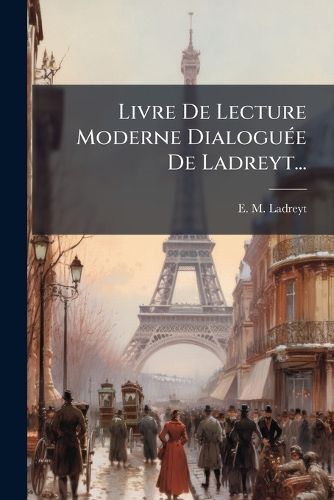 Cover image for Livre de Lecture Moderne Dialogu E de Ladreyt...