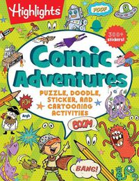 Cover image for Comic Adventures: Puzzle, Doodle, Sticker, and Cartooning Activities