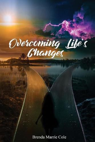 Overcoming Life's Changes