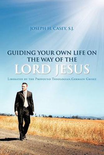 Cover image for Guiding Your Own Life on the Way of the Lord Jesus