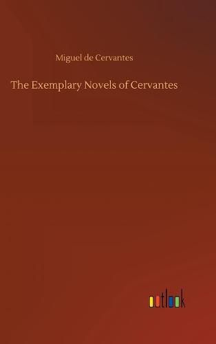 Cover image for The Exemplary Novels of Cervantes