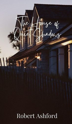 Cover image for The House of Quiet Shadows