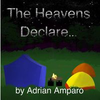Cover image for The Heavens Declare: The Bible Is Amazing!