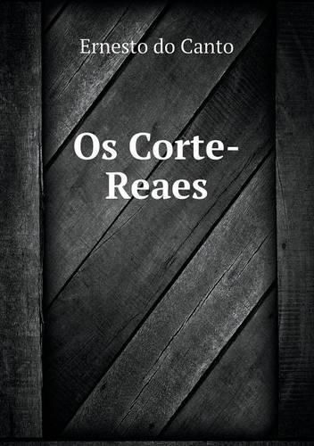 Cover image for Os Corte-Reaes