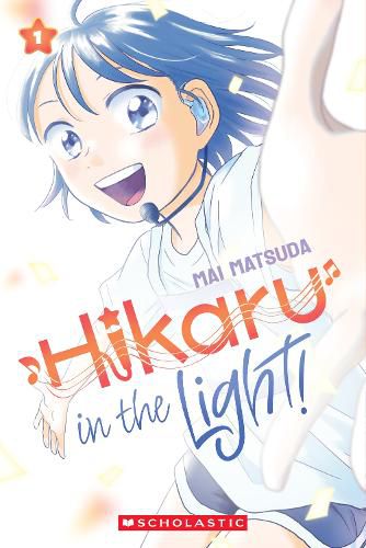 Cover image for Hikaru in the Light! (A Graphic Novel: Volume 1)