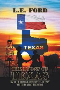 Cover image for The Lyons of Texas: One of the greatest adventures of all times