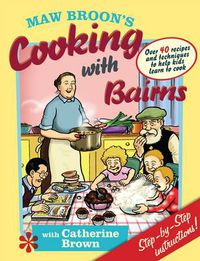 Cover image for Maw Broon's Cooking with Bairns: Recipes and Basics to Help Kids